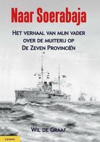 9789464561500 Naar Soerabaja | Tweedehands, Boeken, Verzenden, Zo goed als nieuw, Wil de Graaf