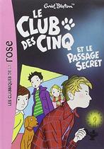 Le Club DES Cinq ET Le Passage Secret, Blyton, Enid, Enid Blyton, Zo goed als nieuw, Verzenden
