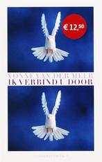 Ik verbind u door 9789025426682 Vonne van der Meer, Boeken, Verzenden, Gelezen, Vonne van der Meer