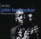 cd box - John Lee Hooker - Simply John Lee Hooker (3CDs F..., Verzenden, Zo goed als nieuw