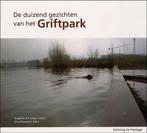 De duizend gezichten van het Griftpark 9789077030165, Verzenden, Zo goed als nieuw, A. de Jonge