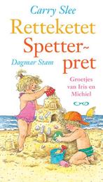 Retteketet spetterpret 9789049923570 Carry Slee, Boeken, Kinderboeken | Kleuters, Verzenden, Zo goed als nieuw, Carry Slee