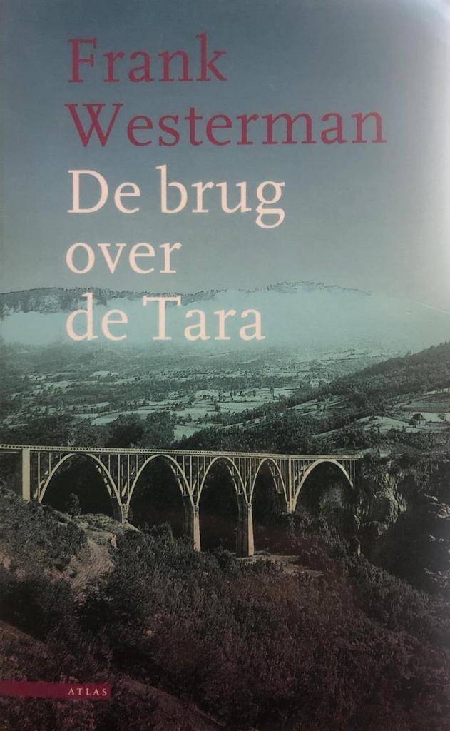 De brug over de Tara 9789025407117 Frank Westerman, Boeken, Reisverhalen, Gelezen, Verzenden