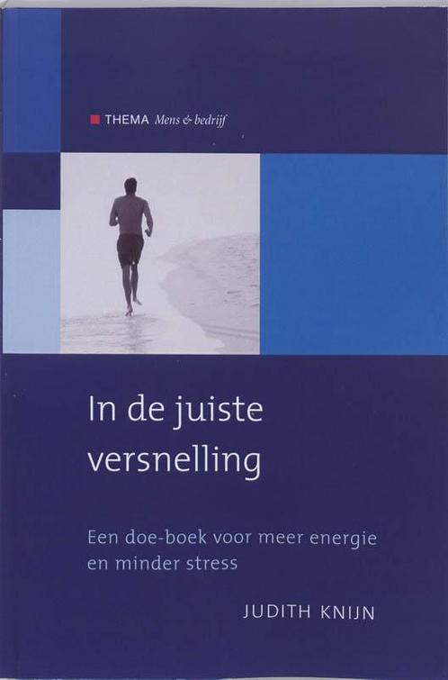 In de juiste versnelling 9789058712042 Judith Knijn, Boeken, Psychologie, Zo goed als nieuw, Verzenden
