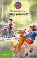 Klassehond! 9789027679628 Mirjam Oldenhave, Verzenden, Zo goed als nieuw, Mirjam Oldenhave