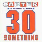cd - Carter The Unstoppable Sex Machine - 30 Something, Verzenden, Zo goed als nieuw
