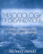 The Sociology of Organizations 9780761987666, Verzenden, Gelezen, Michael J. Handel