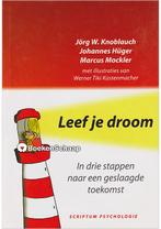 Leef je droom Johannes Huger, Jorg W. Knoblauch, Marcus Mock, Verzenden, Gelezen