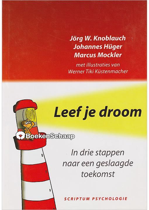 Leef je droom Johannes Huger, Jorg W. Knoblauch, Marcus Mock, Boeken, Psychologie, Gelezen, Verzenden