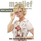 Manlief 9789043912075 Daphne Deckers, Verzenden, Gelezen, Daphne Deckers