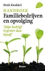 9789024403813 Handboek familiebedrijven en opvolging, Henk Kwakkel, Zo goed als nieuw, Verzenden
