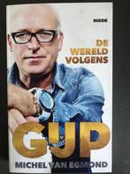 De Wereld volgens Gijp 9789048850327 Michel van Egmond, Verzenden, Zo goed als nieuw, Michel van Egmond