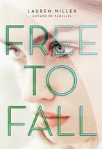 Free To Fall 9780062199812 Lauren Miller, Boeken, Verzenden, Zo goed als nieuw, Lauren Miller
