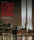 New World Trade Center 9780060520168 Max Protetch, Gelezen, Max Protetch, Verzenden