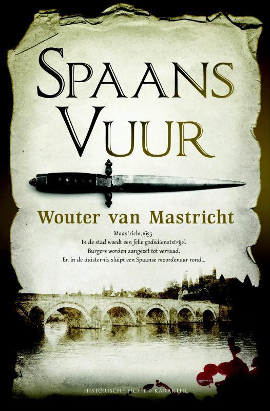 Spaans vuur 9789045212791 Wouter van Mastricht, Boeken, Thrillers, Gelezen, Verzenden