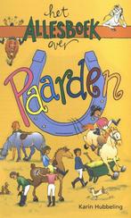 Het allesboek over paarden / Het allesboek over K. Hubbeling, Verzenden, Zo goed als nieuw, K. Hubbeling