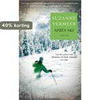 Après-ski 9789022998700 Suzanne Vermeer, Verzenden, Zo goed als nieuw, Suzanne Vermeer