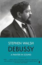 9780571330171 Debussy Stephen Walsh, Verzenden, Nieuw, Stephen Walsh