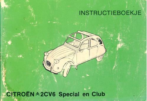1981 CITROËN 2CV6 SPECIAL CLUB INSTRUCTIEBOEKJE NEDERLANDS, Auto diversen, Handleidingen en Instructieboekjes, Verzenden