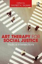 9781138909069 Art Therapy for Social Justice, Verzenden, Nieuw, Savneet Talwar