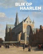 Blik op Haarlem 9789462625013 Norbert Middelkoop, Boeken, Verzenden, Zo goed als nieuw, Norbert Middelkoop