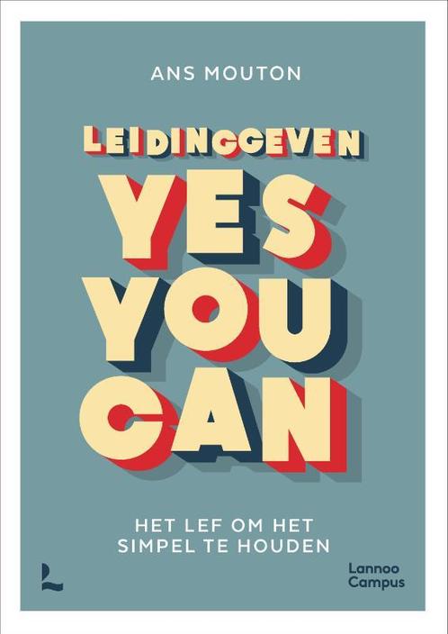 Leidinggeven: yes you can 9789401499293 Ans Mouton, Boeken, Overige Boeken, Gelezen, Verzenden