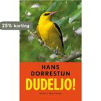 Dudeljo! 9789038896229 Hans Dorrestijn, Boeken, Verzenden, Gelezen, Hans Dorrestijn