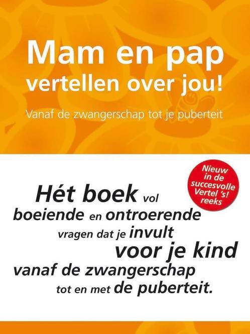 Mam en Pap vertellen over jou! / Vertel ´s serie, Boeken, Psychologie, Gelezen, Verzenden