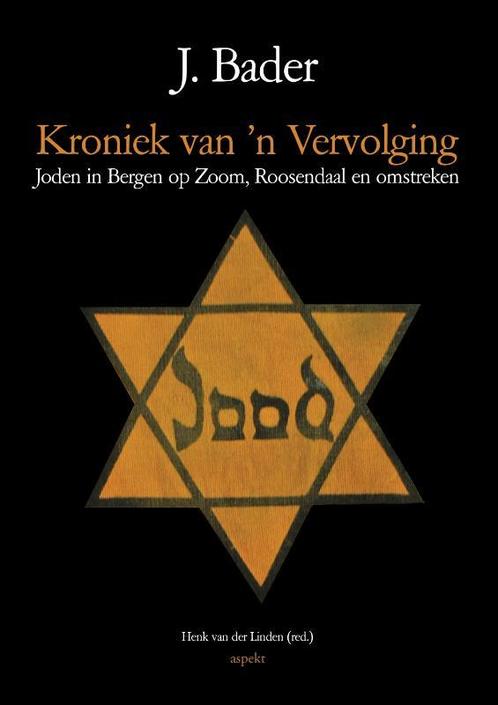 kroniek van n vervolging 9789463383585 J. Bader, Boeken, Geschiedenis | Wereld, Zo goed als nieuw, Verzenden