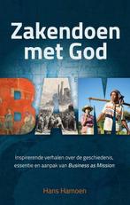 Zakendoen met God 9789077992357 Hans Hamoen, Verzenden, Zo goed als nieuw, Hans Hamoen