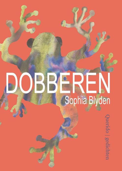 Dobberen (9789021498676, Sophia Blyden) (Sophia Blyden), Boeken, Gedichten en Poëzie, Nieuw, Verzenden