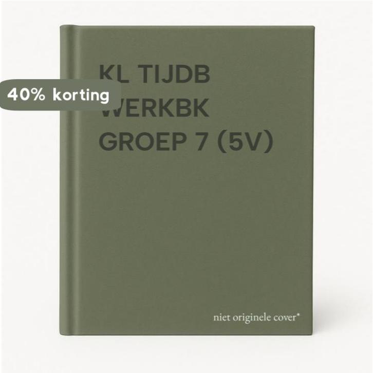 KL TIJDB WERKBK GROEP 7 (5V) 9789027655882, Boeken, Schoolboeken, Zo goed als nieuw, Verzenden