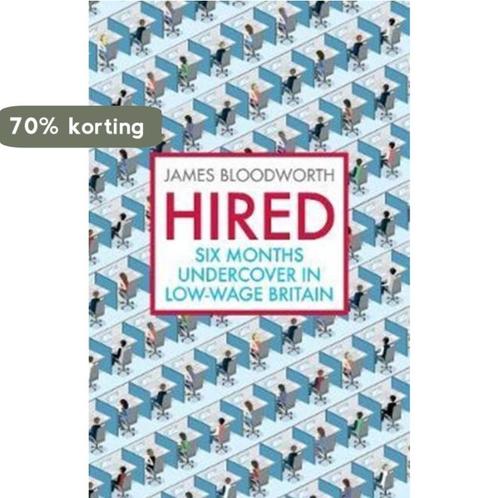 Hired 9781786490148 James Bloodworth, Boeken, Taal | Engels, Gelezen, Verzenden