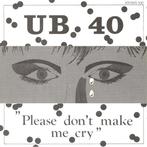 Single - UB 40 - Please Don&apos;t Make Me Cry, Verzenden, Nieuw in verpakking