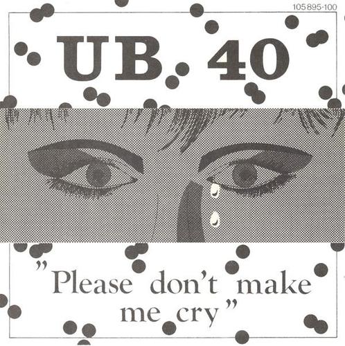 Single - UB 40 - Please Don&apos;t Make Me Cry, Cd's en Dvd's, Vinyl | Pop, Verzenden