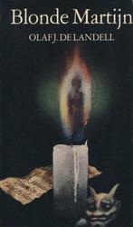 Blonde Martijn 9789022505267 Olaf J. de Landell, Boeken, Verzenden, Gelezen, Olaf J. de Landell