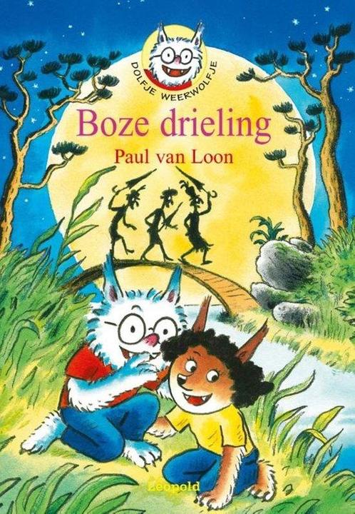 9789025873837 Dolfje Weerwolfje 5 - Boze drieling, Boeken, Schoolboeken, Zo goed als nieuw, Verzenden