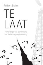 Te Laat 9789402219395 Folkert Buiter, Verzenden, Gelezen, Folkert Buiter