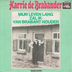 Harrie De Brabander - Mijn Leven Lang Zal Ik Van Brabant Hou, Cd's en Dvd's, Ophalen of Verzenden, Gebruikt