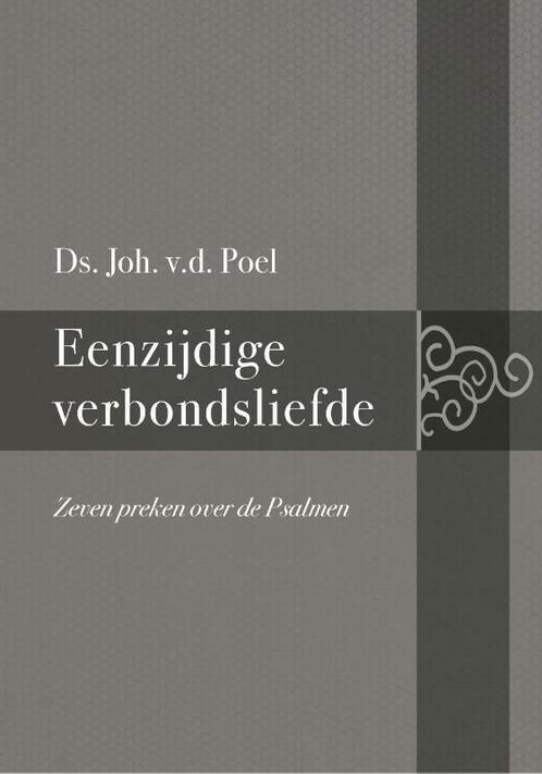 Eenzijdige verbondsliefde 9789087180997, Boeken, Godsdienst en Theologie, Gelezen, Verzenden