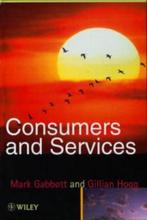 Consumers And Services 9780471962694 Mark Gabbott, Verzenden, Gelezen, Mark Gabbott