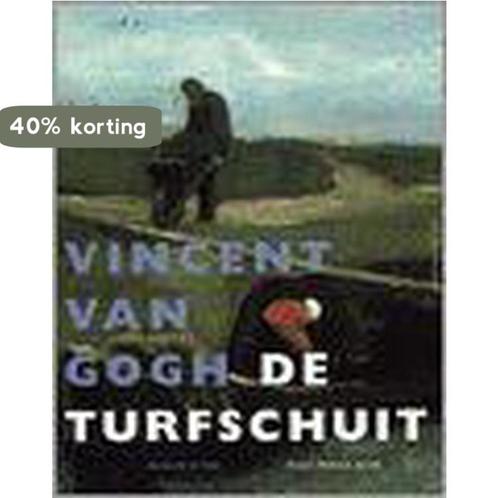 Vincent van Gogh / De turfschuit / Het Meesterwerk / 6, Boeken, Kunst en Cultuur | Beeldend, Gelezen, Verzenden
