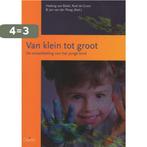 Van klein tot groot / O&A-reeks / 5 9789044128703, Boeken, Verzenden, Zo goed als nieuw