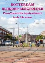 Rotterdam Blijdorp Bergpolder Provenierswijk en Agniesebuurt, Boeken, Nieuw, Verzenden