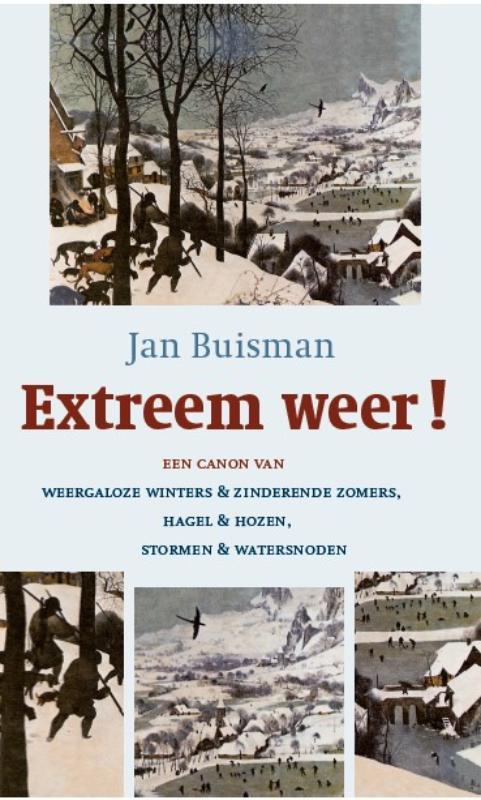 Extreem weer! 9789051943580 Jan Buisman, Boeken, Geschiedenis | Vaderland, Gelezen, Verzenden