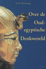 Over de oudegyptische denkwereld / Egyptologica / 2, Verzenden, Gelezen, E. Hornung