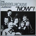 Lp - The Barrelhouse Jazzband* - &quot;Now&quot;!, Cd's en Dvd's, Verzenden, Nieuw in verpakking