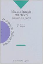 Mediatietherapie met ouders / Praktijkreeks gedragstherapie, Boeken, Verzenden, Zo goed als nieuw, J.D. Bosch