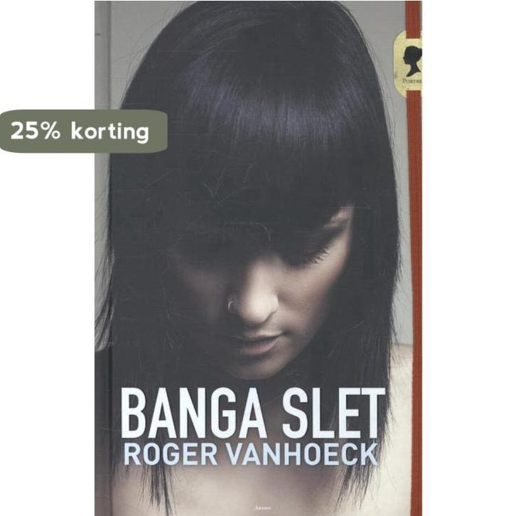 Banga slet / Portret 9789462340305 Roger Vanhoeck, Boeken, Kinderboeken | Jeugd | 13 jaar en ouder, Zo goed als nieuw, Verzenden