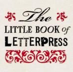 Little Book of Letterpress 9780811875073 Charlotte Rivers, Verzenden, Zo goed als nieuw, Charlotte Rivers